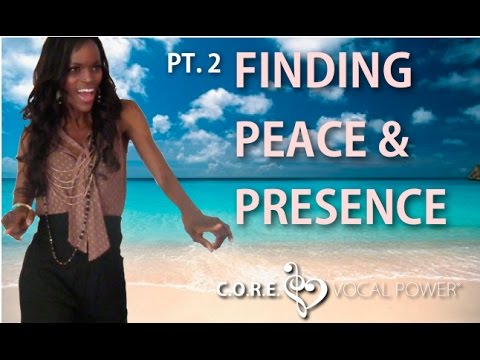 How to Create Peace and Clarity in Your CORE